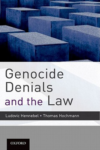 Kniha Genocide Denials and the Law Ludovic Hennebel