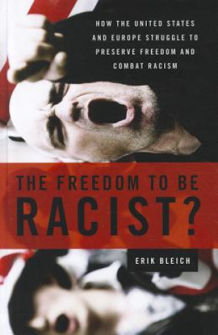 Kniha Freedom to Be Racist? Erik Bleich