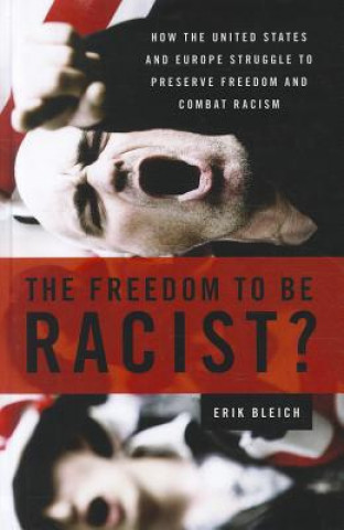 Könyv Freedom to Be Racist? Erik Bleich