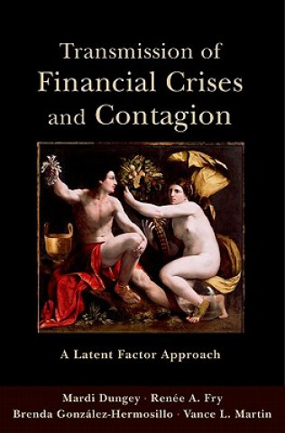 Książka Transmission of Financial Crises and Contagion Mardi Dungey