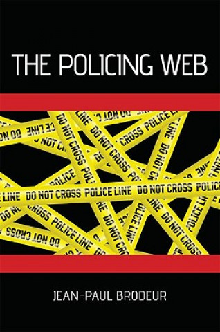 Kniha Policing Web Jean-Paul Brodeur