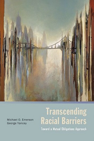 Könyv Transcending Racial Barriers Michael O. Emerson