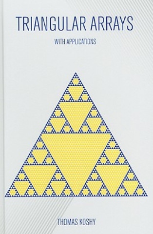 Βιβλίο Triangular Arrays with Applications Thomas Koshy