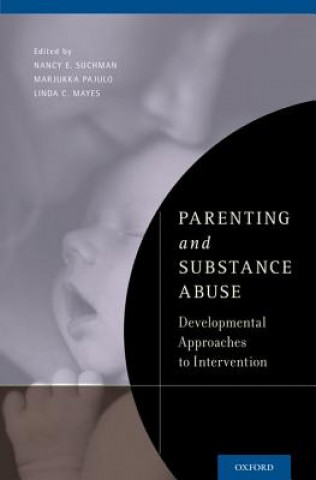 Knjiga Parenting and Substance Abuse Nancy E. Suchman