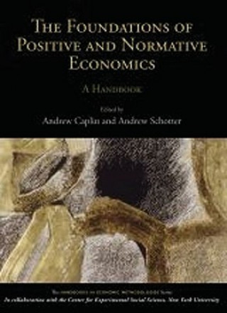 Livre Foundations of Positive and Normative Economics Andrew Caplin