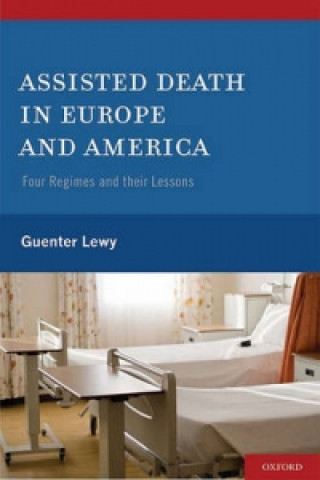 Könyv Assisted Death in Europe and America Guenter Lewy
