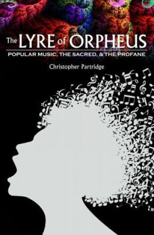 Könyv Lyre of Orpheus Christopher Partridge