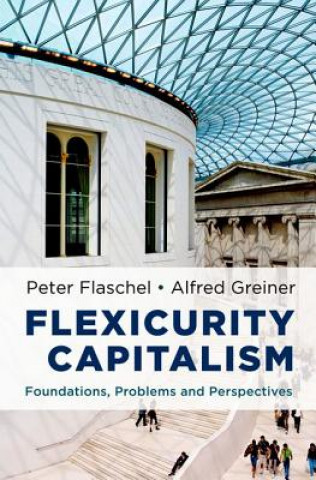 Książka Flexicurity Capitalism Peter Flaschel