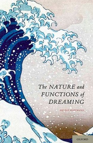 Carte Nature and Functions of Dreaming Ernest Hartmann