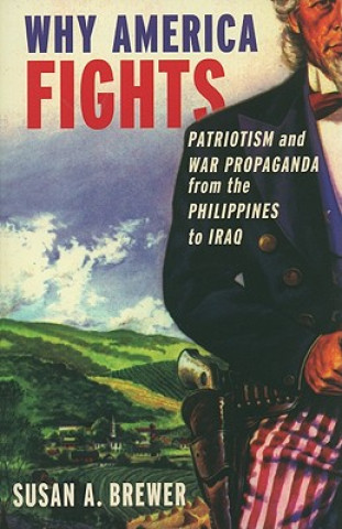 Book Why America Fights Susan A. Brewer