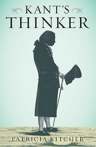 Könyv Kant's Thinker Patricia Kitcher