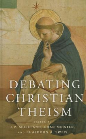 Buch Debating Christian Theism J. P. Moreland