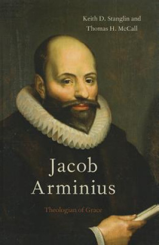 Boek Jacob Arminius Keith D. Stanglin