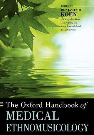 Kniha Oxford Handbook of Medical Ethnomusicology Benjamin Koen