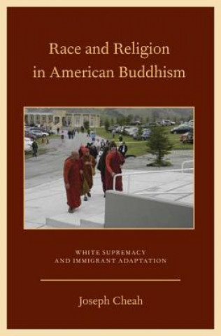 Book Race and Religion in American Buddhism Joseph Cheah