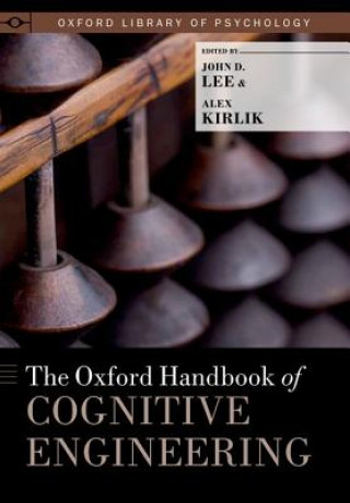 Knjiga Oxford Handbook of Cognitive Engineering John D. Lee