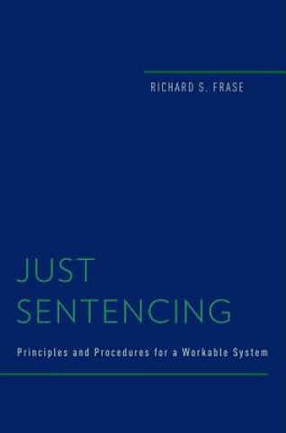 Carte Just Sentencing Richard S. Frase