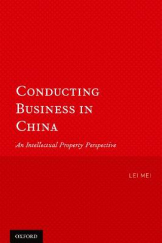 Könyv Conducting Business in China Lei Mei