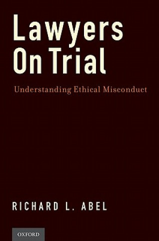 Könyv Lawyers on Trial Richard L. Abel