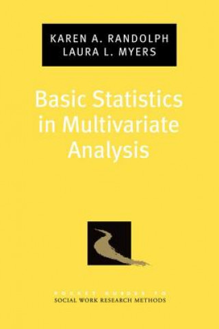 Książka Basic Statistics in Multivariate Analysis Karen A. Randolph
