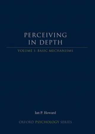 Könyv Perceiving in Depth, Volume 1 Ian P. Howard