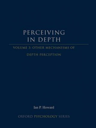Knjiga Perceiving in Depth, Volume 3 Ian P. Howard