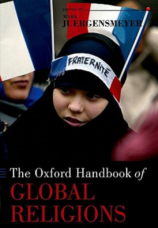 Knjiga Oxford Handbook of Global Religions Mark Juergensmeyer