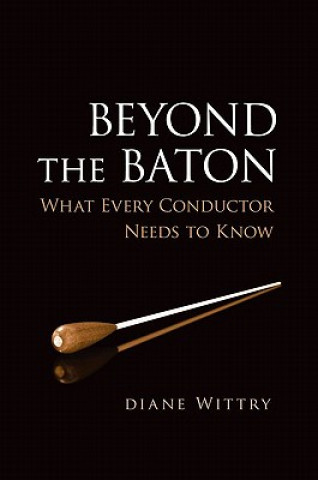 Книга Beyond the Baton Diane Wittry