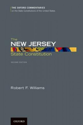 Kniha New Jersey State Constitution Robert F. Williams