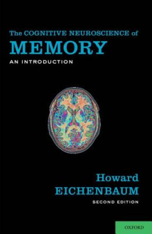 Книга Cognitive Neuroscience of Memory Howard Eichenbaum