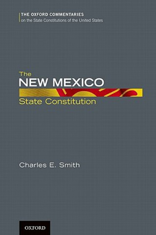 Kniha New Mexico State Constitution Charles E. Smith