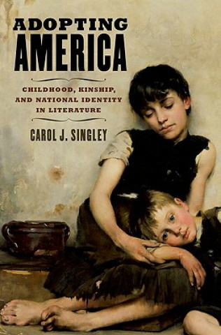 Книга Adopting America Carol J. Singley