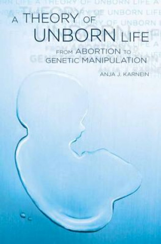 Könyv Theory of Unborn Life Anja Karnein
