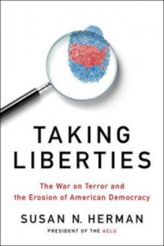 Knjiga Taking Liberties Susan N. Herman