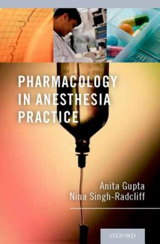 Carte Pharmacology in Anesthesia Practice Anita Gupta