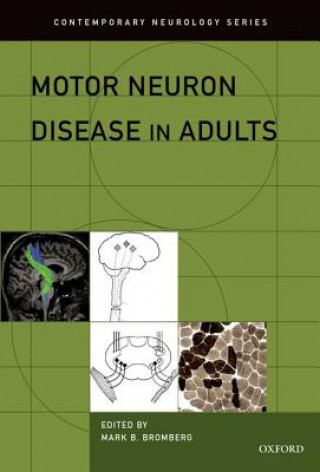 Buch Motor Neuron Disease in Adults Mark Bromberg