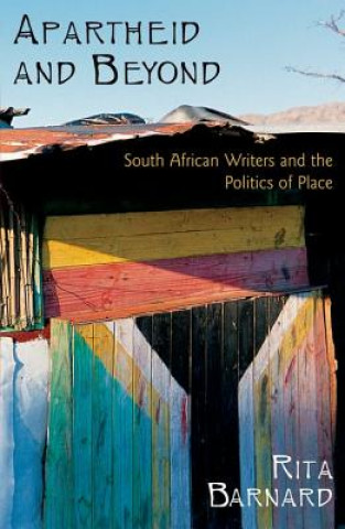 Knjiga Apartheid and Beyond Rita Barnard