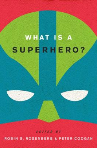 Book What is a Superhero? Robin S. Rosenberg