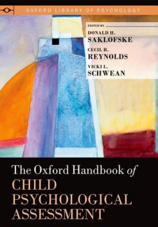 Kniha Oxford Handbook of Child Psychological Assessment Donald H. Saklofske