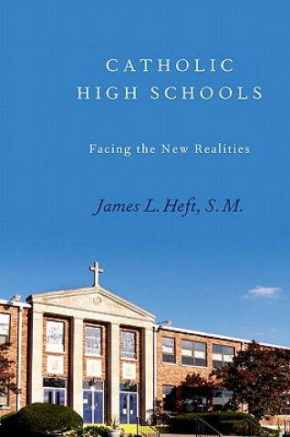 Carte Catholic High Schools James L. Heft