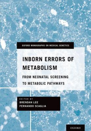 Carte Inborn Errors of Metabolism Brendan Lee