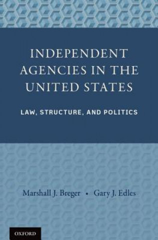 Buch Independent Agencies in the United States Gary J. Edles