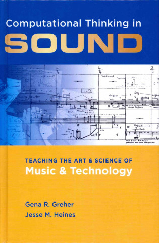 Kniha Computational Thinking in Sound Jesse M. Heines