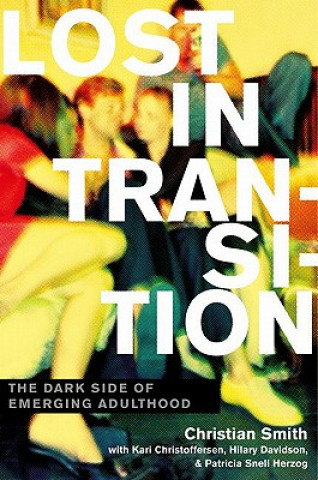 Книга Lost in Transition Christian Smith