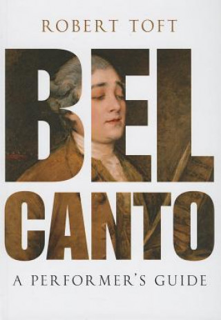 Книга Bel Canto Robert Toft