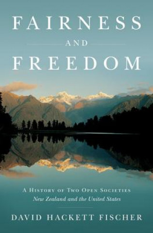 Könyv Fairness and Freedom David Hackett Fischer