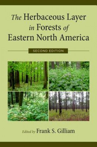 Livre Herbaceous Layer in Forests of Eastern North America Frank Gilliam