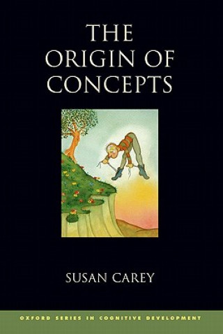 Kniha Origin of Concepts Susan Carey