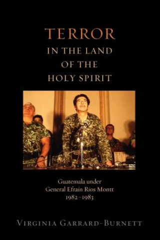 Kniha Terror in the Land of the Holy Spirit Virginia Garrard-Burnett