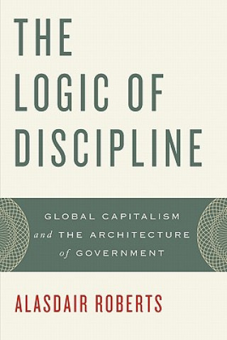 Carte Logic of Discipline Alasdair Roberts